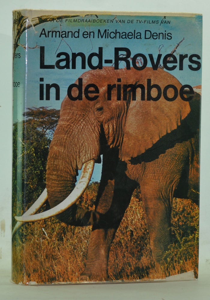 Item #4500058 Land-Rovers in De Rimboe (Dutch language). Armand Denis, Michaela Denis.