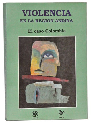 Item #4510018 Violencia en la region andina: El caso Colombia. Fernán E. González,...
