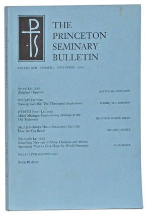 Item #4510031 The Princeton Seminary Bulletin, Volume XXII, Number 2, New Series (2001). Stephen...