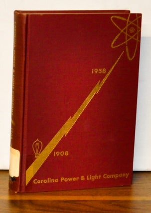 Item #4510042 Carolina Power & Light Company 1908-1958. Jack Riley