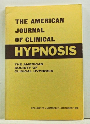 Item #4520010 The American Journal of Clinical Hypnosis, Volume 23, Number 2 (October 1980)....
