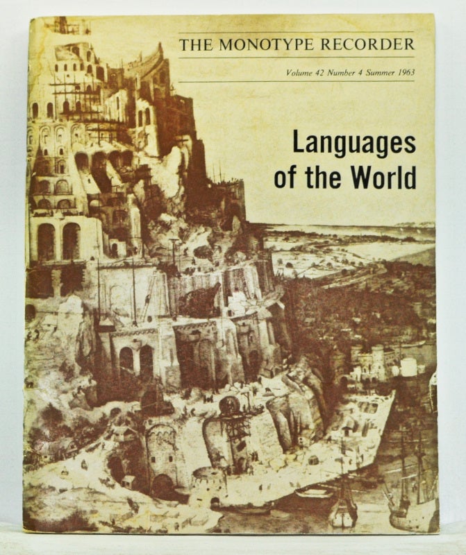 Item #4520032 Languages of the World That Can Be Set on "Monotype" Machines. The Monotype Recorder, Volume 42, Number 4 (Summer 1963). R. A. Downie, comp.