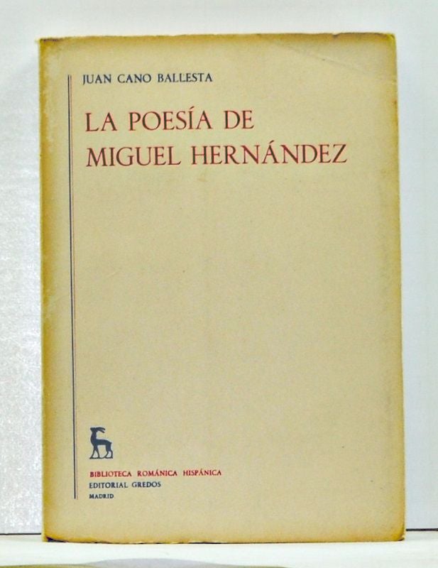 Item #4530020 La Poesía de Miguel Hernández (Spanish language edition). Juan Cano Ballesta.