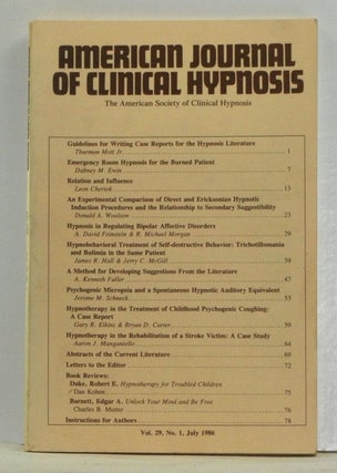 Item #4540013 The American Journal of Clinical Hypnosis, Volume 29, Number 1 (July 1986). Thurman...