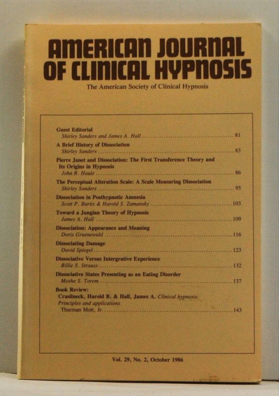 Item #4540014 The American Journal of Clinical Hypnosis, Volume 29, Number 2 (October 1986). Special Issue: Dissociation. Thurman Jr Mott.