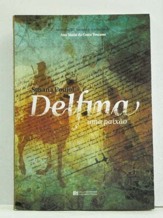 Delfina: una pasión / Delfina: uma paixão