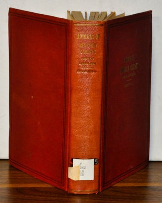 Item #4550079 Annals of Lincoln County, North Carolina. Containing Interesting and Authentic...