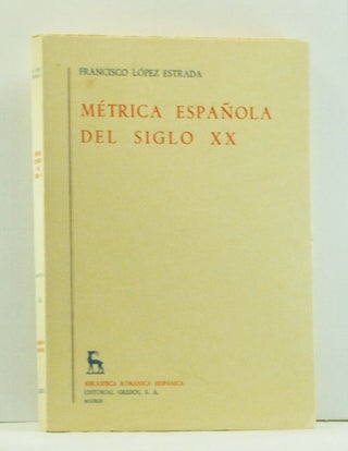 Item #4560014 Métrica Española del Siglo XX (Spanish language edition). Francisco López...