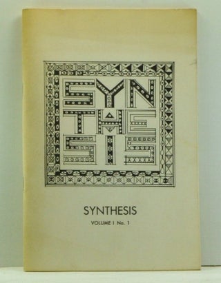 Item #4570001 Synthesis: A Multidisciplinary Journal of Ideas, Volume 1, Number 1 (Spring 1976)....