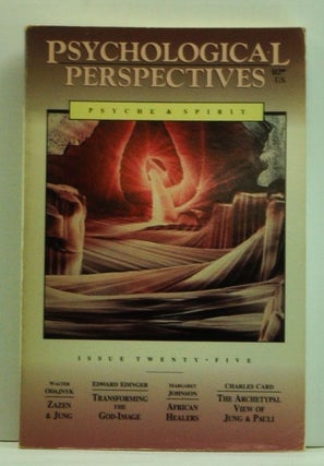 Item #4570032 Psychological Perspectives. Issue 25 (Fall-Winter 1991). Psyche & Spirit. Ernest...