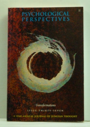 Item #4570036 Psychological Perspectives. Issue 37 (Summer 1998). Transformations. Gilda Frantz,...