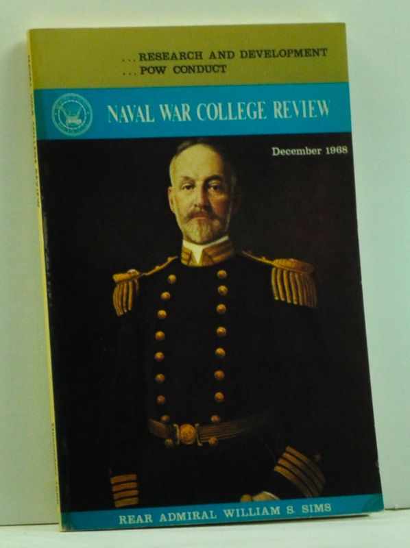 Item #4570052 Naval War College Review, Volume 21, Number 4 (December 1968). T. C. Dutton, Richard G. Colbert, Robert A. Frosch, Lyman B. Jr. Kirkpatrick, Philip R. Holt, Rodney V. Hansen.