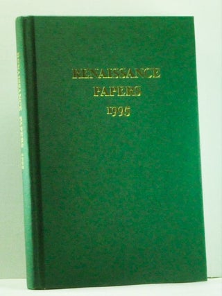 Item #4590015 Renaissance Papers 1995. A Selection of Papers presented at the Fifty-second Annual...