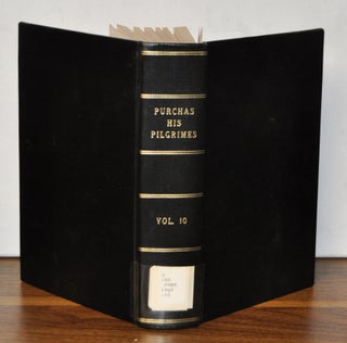 Item #4590031 Hakluytus Posthumus or Purchas His Pilgrims, Contayining a History of the World in...