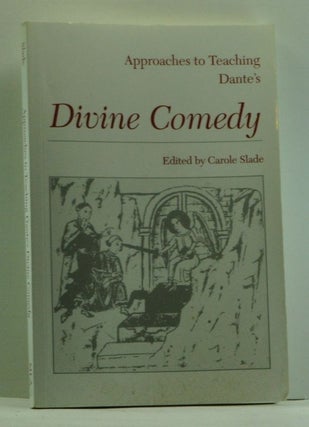 Item #4600011 Approaches to Teaching Dante's Divine Comedy. Carole A. Slade, Giovanni Cecchetti
