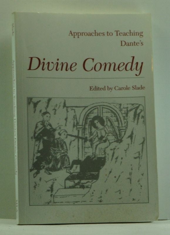 Item #4600011 Approaches to Teaching Dante's Divine Comedy. Carole A. Slade, Giovanni Cecchetti.