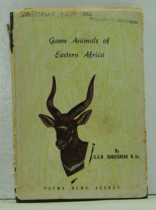 Item #4600032 Game Animals of Eastern Africa. C. A. W. Guggisberg