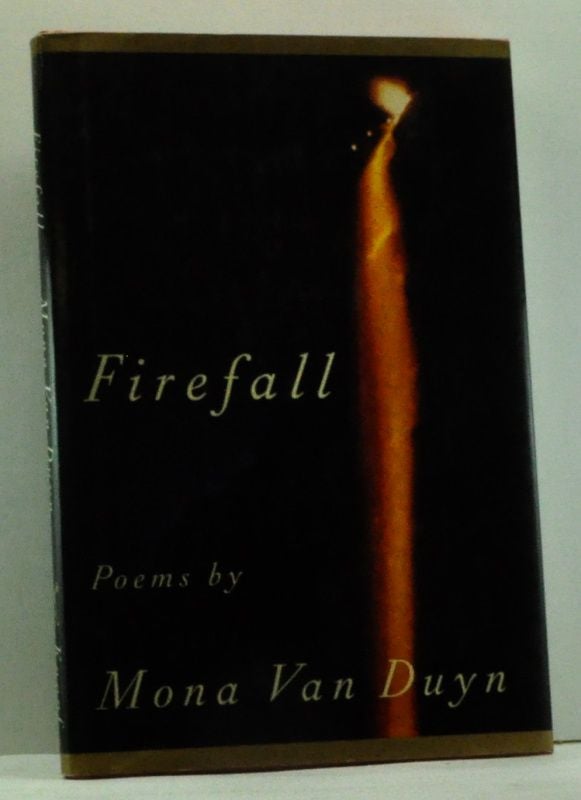 Item #4610028 Firefall: Poems. Mona Van Duyn.