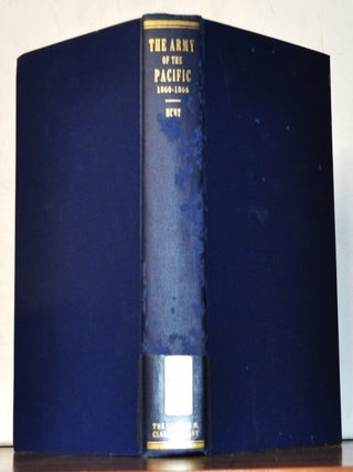 Item #4610049 The Army of the Pacific: Its Operations in California, Texas, Arizona, New Mexico,...