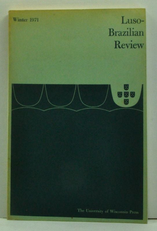 Item #4620012 Luso-Brazilian Review, Vol. VIII, No. 2 (December 1971). Lloyd Kasten, Eul-soo Pang, Robert Herron, George Monteiro, Earl Dennis Tolman, David Zubatsky, Thomas M. Iiams.