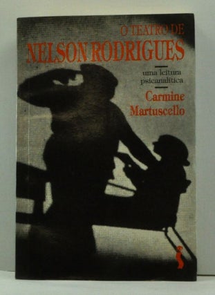 Item #4620026 O teatro de Nelson Rodrigues: Uma leitura psicanalítica (Portuguese Edition)....
