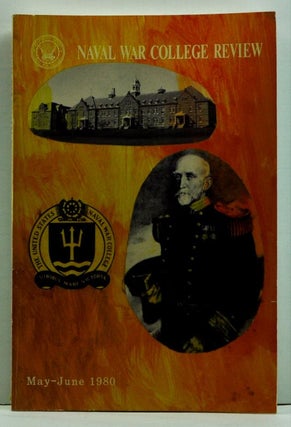 Item #4630007 Naval War College Review, Volume XXXIII, Number 3/Sequence 279 (May-June 1980). W....