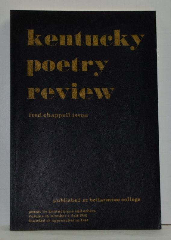 Item #4630024 Kentucky Poetry Review (Fred Chappell Issue) Volume 26, Number 2, Fall 1990. Wade Hall, Joy Bale Boone, Gregg Swem, Alice Scott.