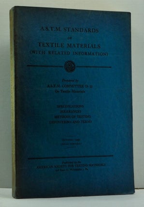 Item #4630047 A.S.T.M. Standards on Textile Materials (With Related Information): Specifications,...