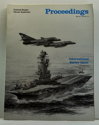 Item #4640006 United States Naval Institute Proceedings, Vol. 107/3/937 (March 1981)....
