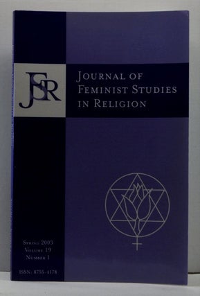 Item #4640037 Journal of Feminist Studies in Religion, Volume 19, Number 1 (Spring 2003). Kwok...