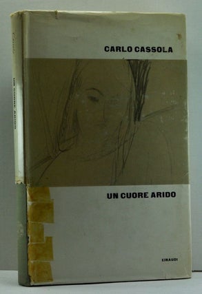 Item #4650014 Un Cuore Arido. Carlo Cassola