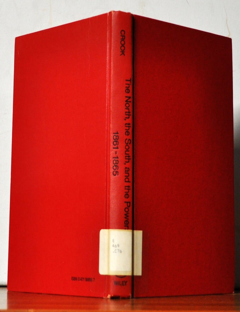 Item #4650045 The North, the South, and the Powers 1861-1865. David Paul Crook.