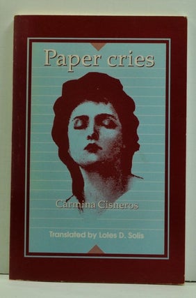 Item #4660017 Paper Cries (Gritos De Papel) (English language edition). Carmina Cisneros, Loles...