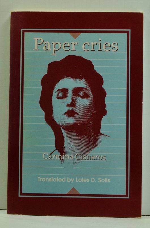 Item #4660017 Paper Cries (Gritos De Papel) (English language edition). Carmina Cisneros, Loles D. Solis, Trans.