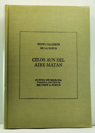Item #4660029 Celos aun del Aire Matan (Bilingual edition). trans intro., ed, Pedro...