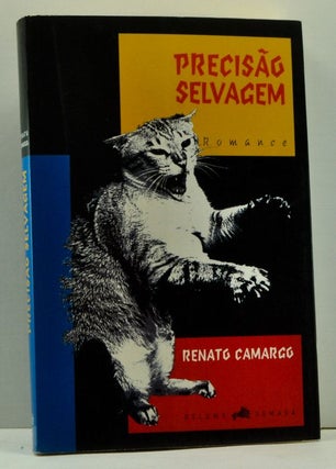 Item #4660050 Precisão selvagem; romance (Portuguese Edition). Renato Camargo