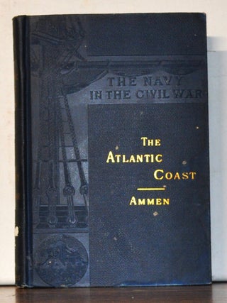 Item #4670043 The Atlantic Coast. Daniel Ammen