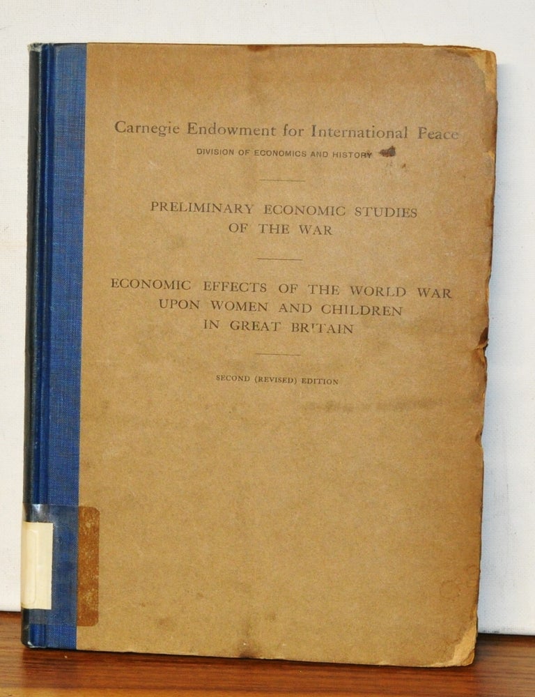 Item #4680079 Economic Effects of the World War upon Women and Children in Great Britain. Irene Osgood Andrews, Margarett Hobbs.