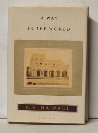 Item #4710047 A Way in the World. V. S. Naipaul