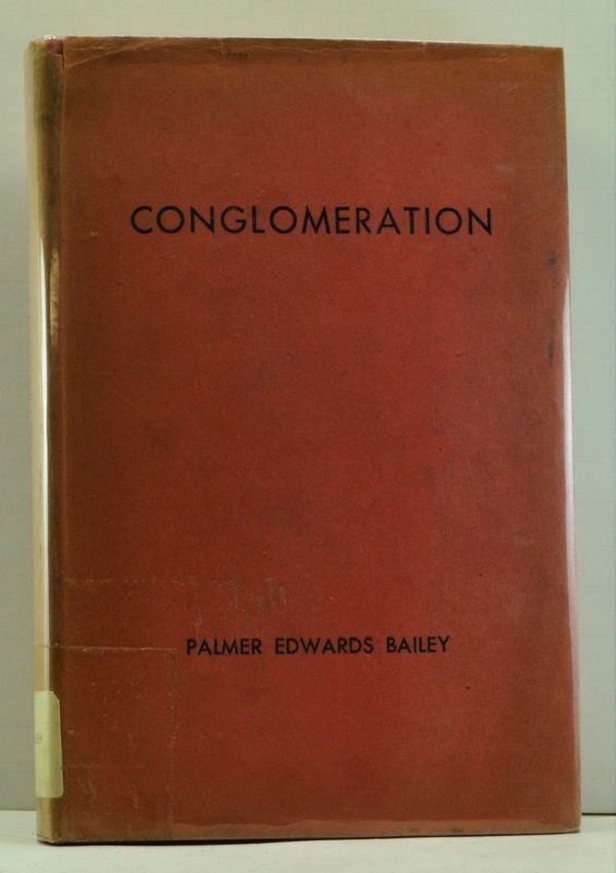 Item #4720019 Conglomeration. Palmer Edwards Bailey.