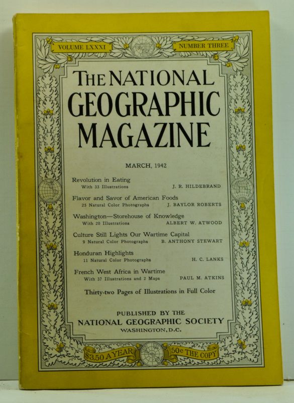 Item #4730012 The National Geographic Magazine, Volume 81, Number 3 (March 1942). Gilbert Grosvenor, J. R. Hildebrand, J. Baylor Roberts, Albert W. Atwood, B. Anthony Stewart, H. C. Lanks, Paul M. Atkins.