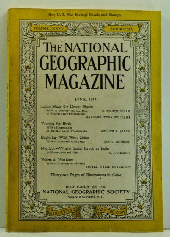 Item #4730014 The National Geographic Magazine, Volume 85, Number 6 (June 1944). Gilbert Grosvenor, D. Worth Clark, Maynard Owen Williams, Arthur A. Allen, Ray G. Johnson, G. F. Heaney, Isobel Wylie Hutchison.
