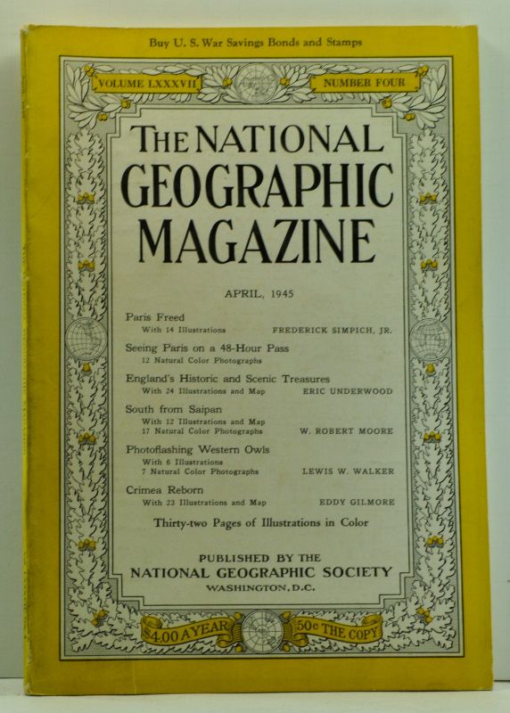 Item #4730015 The National Geographic Magazine, Volume LXXXVII (87), Number Four (4) (April 1945). Frederick Jr. Simpich, Eric Underwood, W. Robert Moore, Lewis W. Walker, Eddy Gilmore.