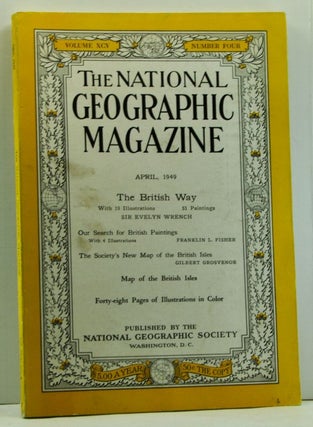 Item #4730021 The National Geographic Magazine, 95, Number 4 (April 1949). Sir Evelyn Wrench,...