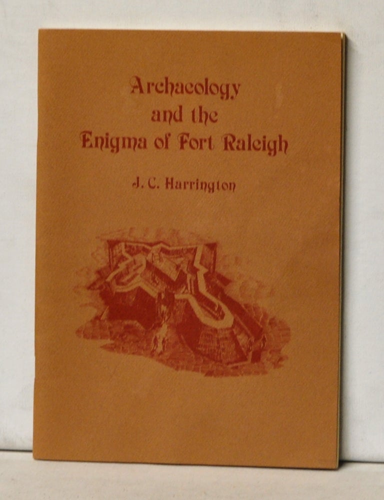 Item #4750044 Archaeology and the Enigma of Fort Raleigh. J. C. Harrison.