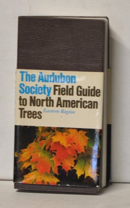 Item #4750049 The Audubon Society Field Guide to North American Trees, Eastern Region. Elbert L....