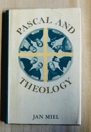 Item #4760045 Pascal and Theology. Jan Miel