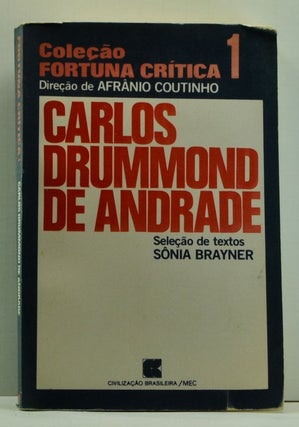 Item #4770028 Carlos Drummond de Andrade (Portuguese language edition). Sônia Brayner Brayner