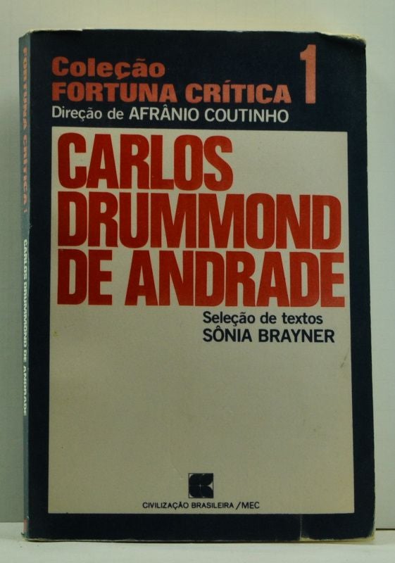 Item #4770028 Carlos Drummond de Andrade (Portuguese language edition). Sônia Brayner Brayner.