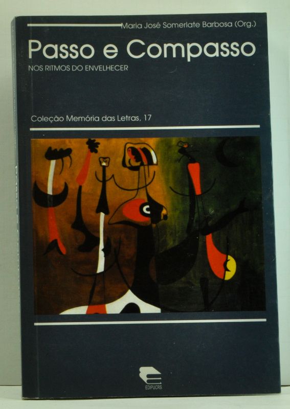 Item #4780014 Passo e Compasso: Nos Ritmos do Envelhecer (Portuguese language edition). Maria José Somerlate Barbosa.